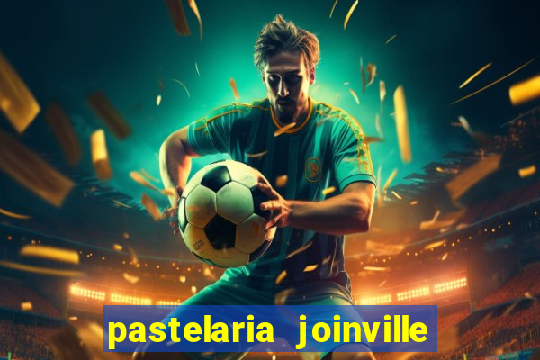 pastelaria joinville zona sul